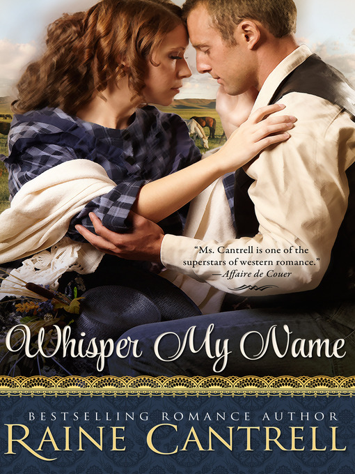 Title details for Whisper My Name by Raine Cantrell - Available